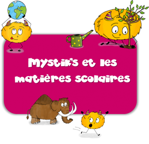 Mystik's et les matières scolaires