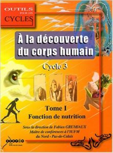 A la découverte du corps humain au cycle 3