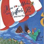 How to make an apple pie and see the world de Marjorie Priceman