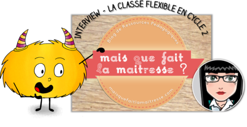 https://www.mysticlolly.fr/la-classe-flexible-au-cycle-2-interview-de-marina-de-maisquefaitlamaitresse/