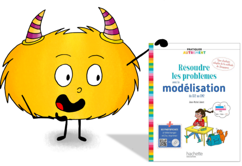 Résoudre les problèmes avec la modélisation du CE2 au CM2 éditions Hachette